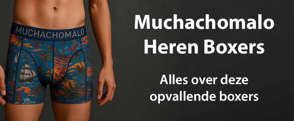 Muchachomalo Boxers: Alles wat je moet weten over deze opvallende onderbroeken